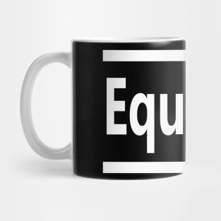 Equality Mug